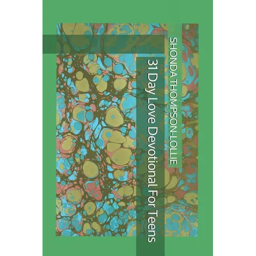 31 Day Love Devotional For Teens - Paperback