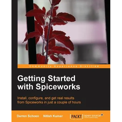 Getting Started with Spiceworks - Paperback