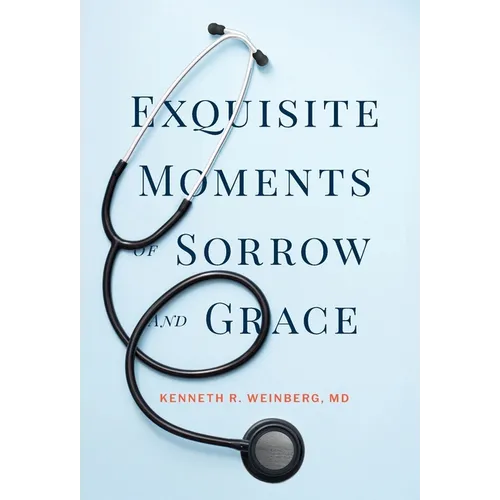 Exquisite Moments of Sorrow and Grace