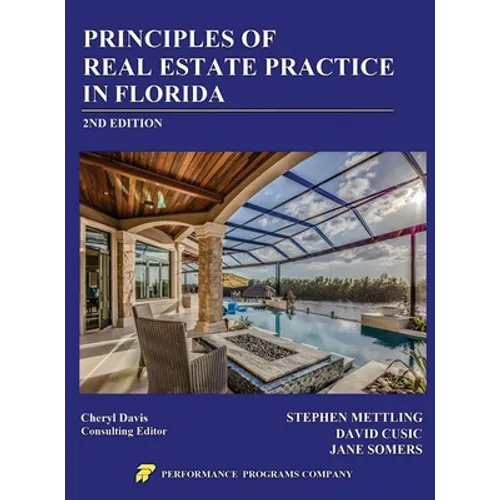 Principles of Real Estate Practice in Florida: 2nd Edition - Hardcover