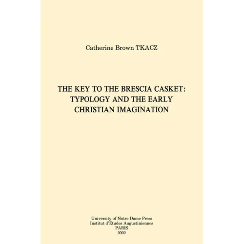The Key to the Brescia Casket: Typology and the Early Christian Imagination - Paperback