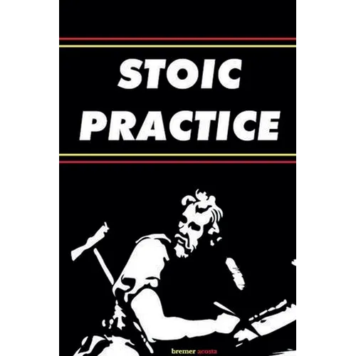 Stoic Practice - Paperback