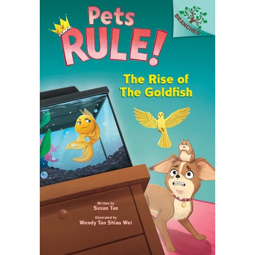 The Rise of the Goldfish: A Branches Book (Pets Rule! #4): Volume 4 - Hardcover
