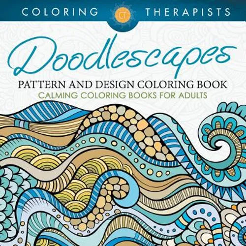 Doodlescapes: Pattern And Design Coloring Book - Calming Coloring Books For Adults - Paperback
