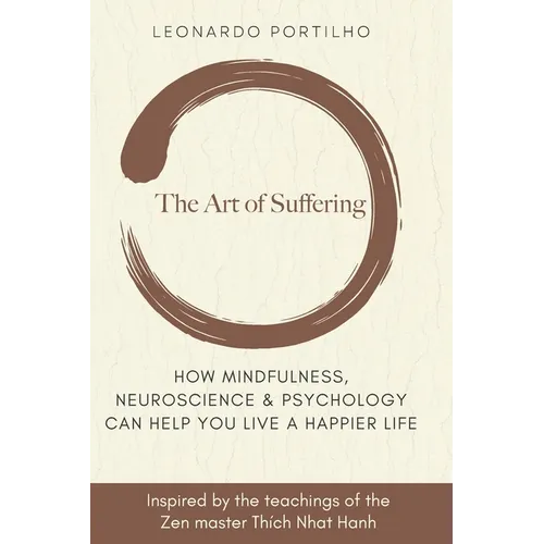 The Art of Suffering: Learn how to suffer and suffer less - Paperback