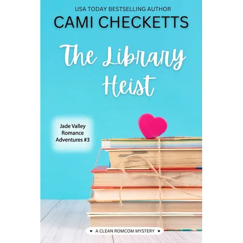 The Library Heist: A Clean Romcom Mystery - Paperback