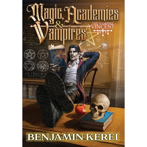 Magic, Academies & Vampires: LitRPG Adventure (The Vampire Vincent Book 2) - Hardcover