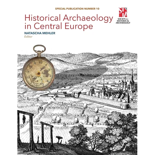 Historical Archaeology in Central Europe - Paperback
