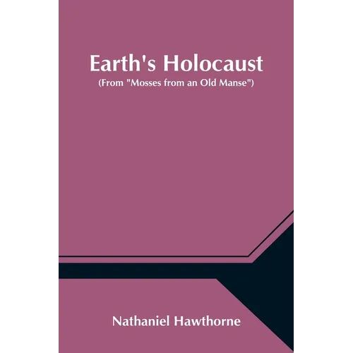 Earth's Holocaust (From 