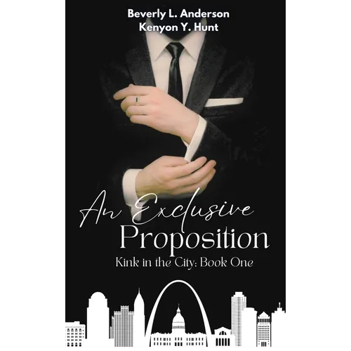 An Exclusive Proposition - Hardcover
