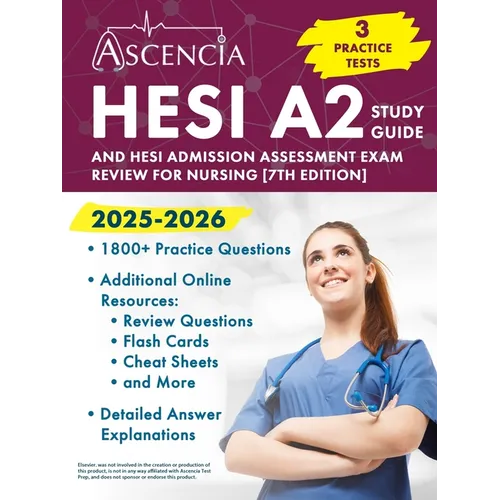 HESI A2 Study Guide 2025-2026: 3 Practice Tests and HESI Admission Assessment Exam Review for Nursing [7th Edition]
