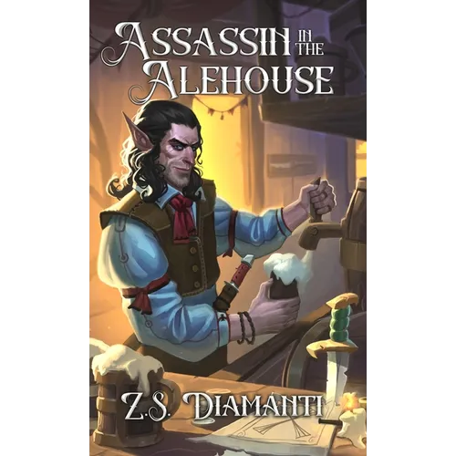 Assassin in the Alehouse: A Cozy Fantasy (Fables of Finlestia) - Hardcover