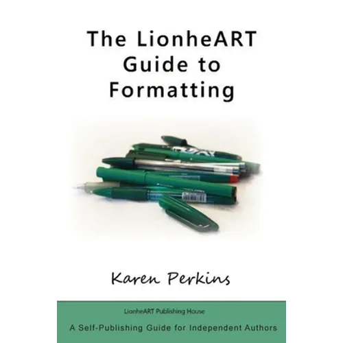 The LionheART Guide to Formatting - Paperback