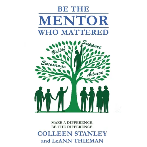 Be The Mentor Who Mattered - Paperback