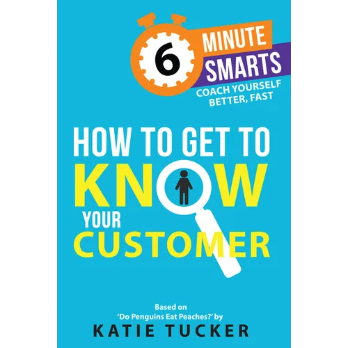 How to Get to Know Your Customer - Paperback