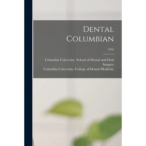 Dental Columbian; 1934 - Paperback