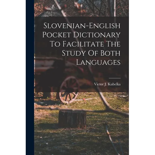 Slovenian-english Pocket Dictionary To Facilitate The Study Of Both Languages - Paperback