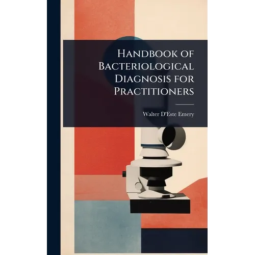 Handbook of Bacteriological Diagnosis for Practitioners - Hardcover