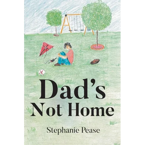 Dad's Not Home - Paperback