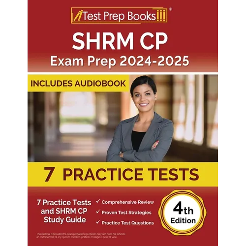 SHRM CP Exam Prep 2024-2025: 7 Practice Tests and SHRM Study Guide [4th Edition]