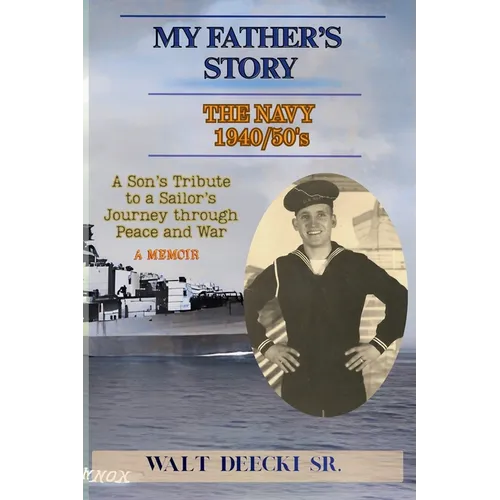 My Father's Story: The Navy 1940/50's - Paperback