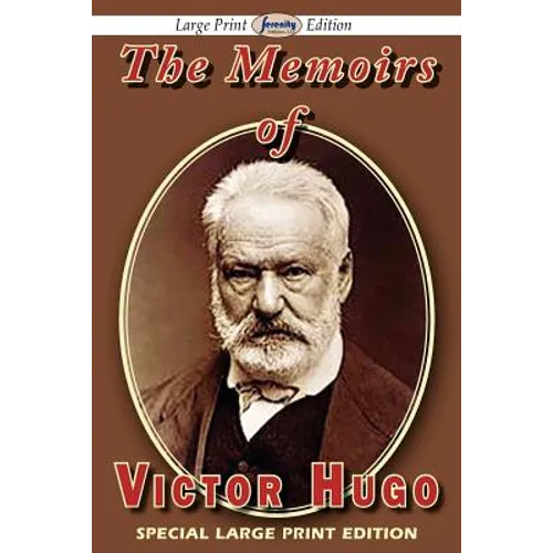 The Memoirs of Victor Hugo - Paperback