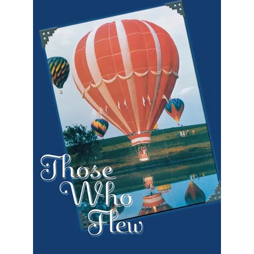 Those Who Flew - Hardcover