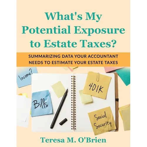 What's My Potential Exposure to Estate Taxes? - Paperback