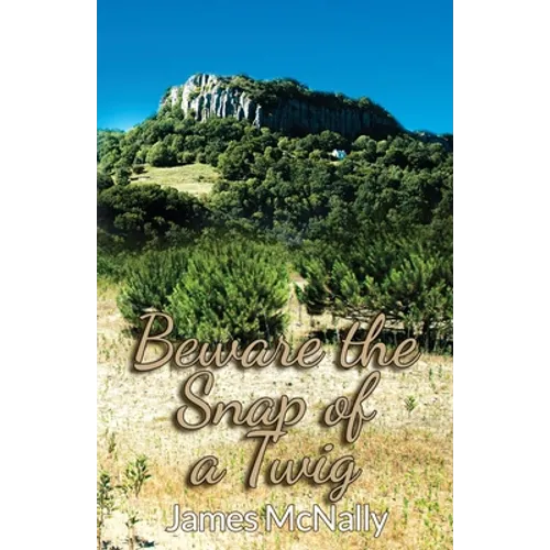 Beware the Snap of a Twig - Paperback