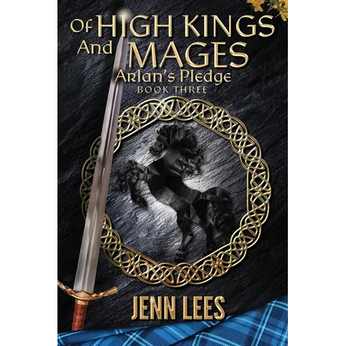 Of High Kings and Mages: Arlan's Pledge Book Three - Paperback