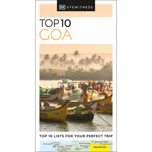 DK Top 10 Goa: Top 10 Lists for Your Perfect Trip, Plus an All-Weather Folded Map - Paperback
