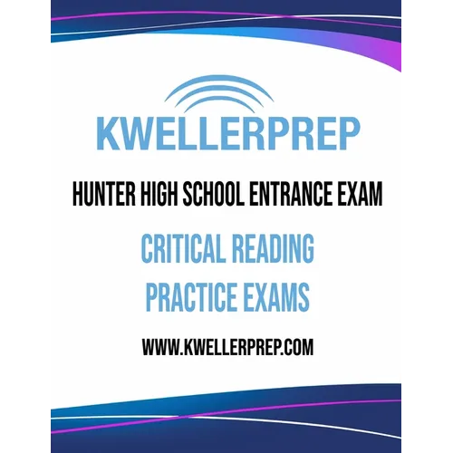 Kweller Prep Hunter High School Entrance Exam Critical Reading Practice Exams - Paperback