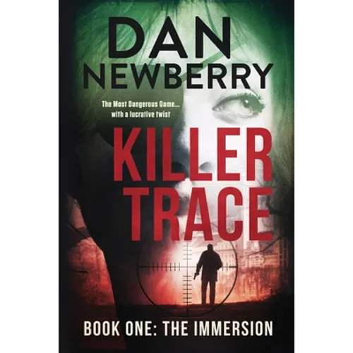 Killer Trace Book One: The Immersion - Paperback