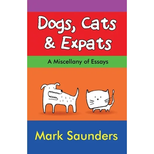 Dogs, Cats & Expats - Paperback