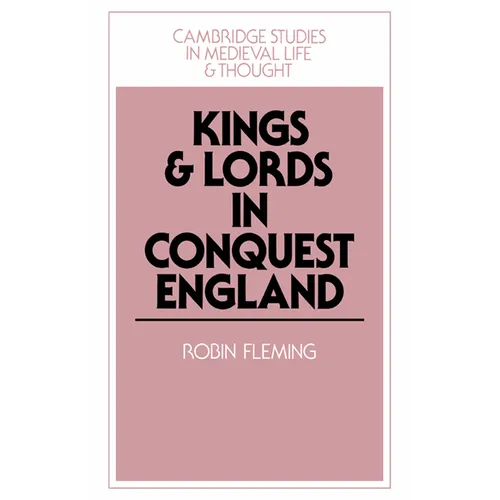 Kings and Lords in Conquest England - Paperback
