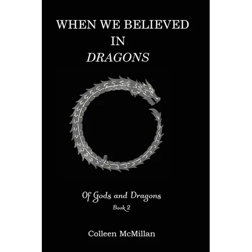 When We Believed in Dragons - Paperback