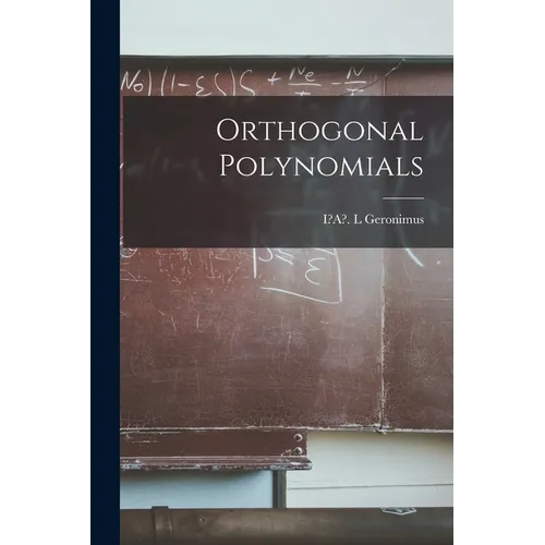 Orthogonal Polynomials - Paperback
