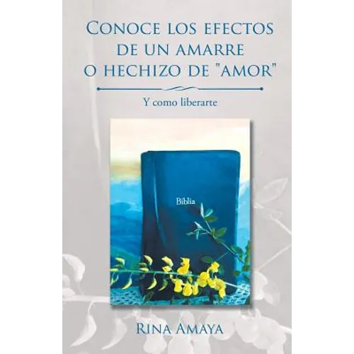 Conoce los efectos de un amarre o hechizo de 