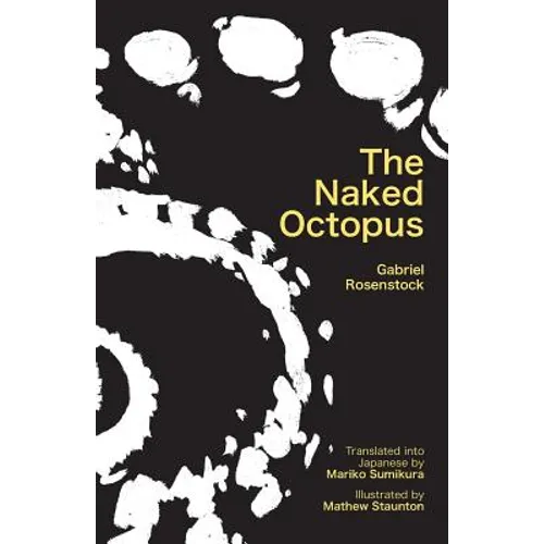 The Naked Octopus: Erotic Haiku in English with Japanese Translations - Paperback