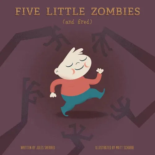 Five Little Zombies and Fred - Paperback