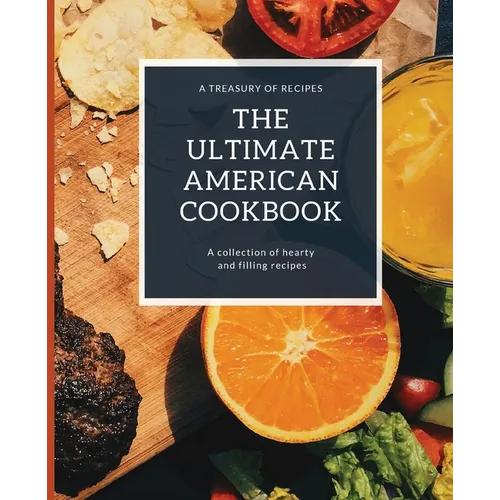 The Ultimate American Cookbook: A Treasury of Recipes - Paperback