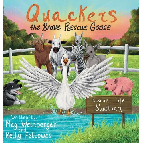 Quackers the Brave Rescue Goose - Hardcover