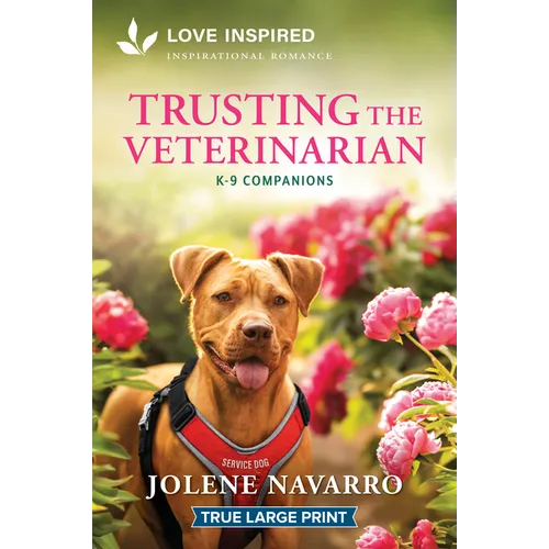 Trusting the Veterinarian: An Uplifting Inspirational Romance - Paperback