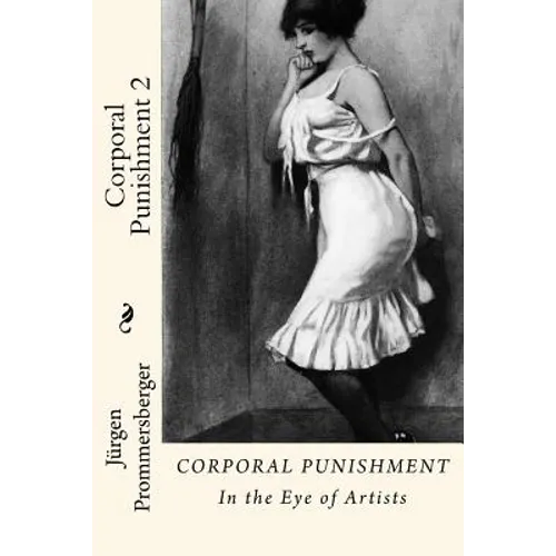 Corporal Punishment 2: In the Eye of Artists