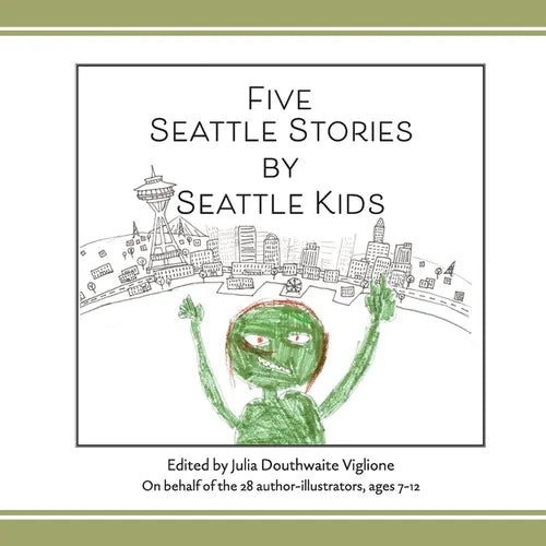 Five Seattle Stories by Seattle Kids, 2nd ed. - Paperback