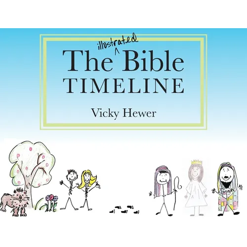 The Illustrated Bible Timeline