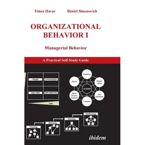Organizational Behavior I. Managerial Behavior. A Practical Self-Study Guide - Hardcover