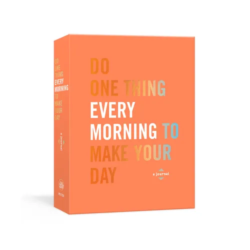 Do One Thing Every Morning to Make Your Day: A Journal - Paperback