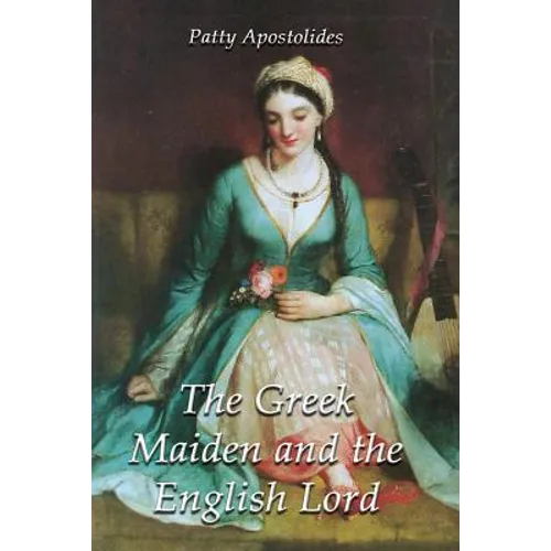 The Greek Maiden and the English Lord - Paperback