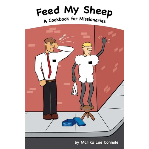 Feed My Sheep...A Cookbook for Missionaries - Paperback
